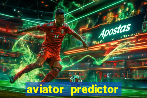 aviator predictor premium apk download